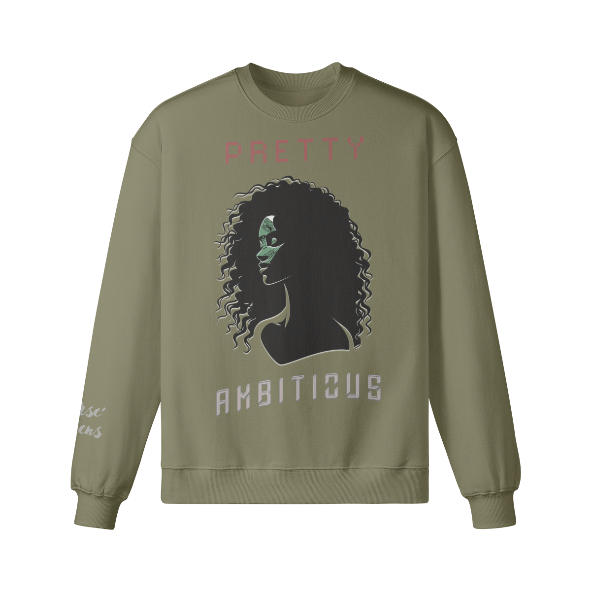 Pretty Ambitious Women's Sweatshirt