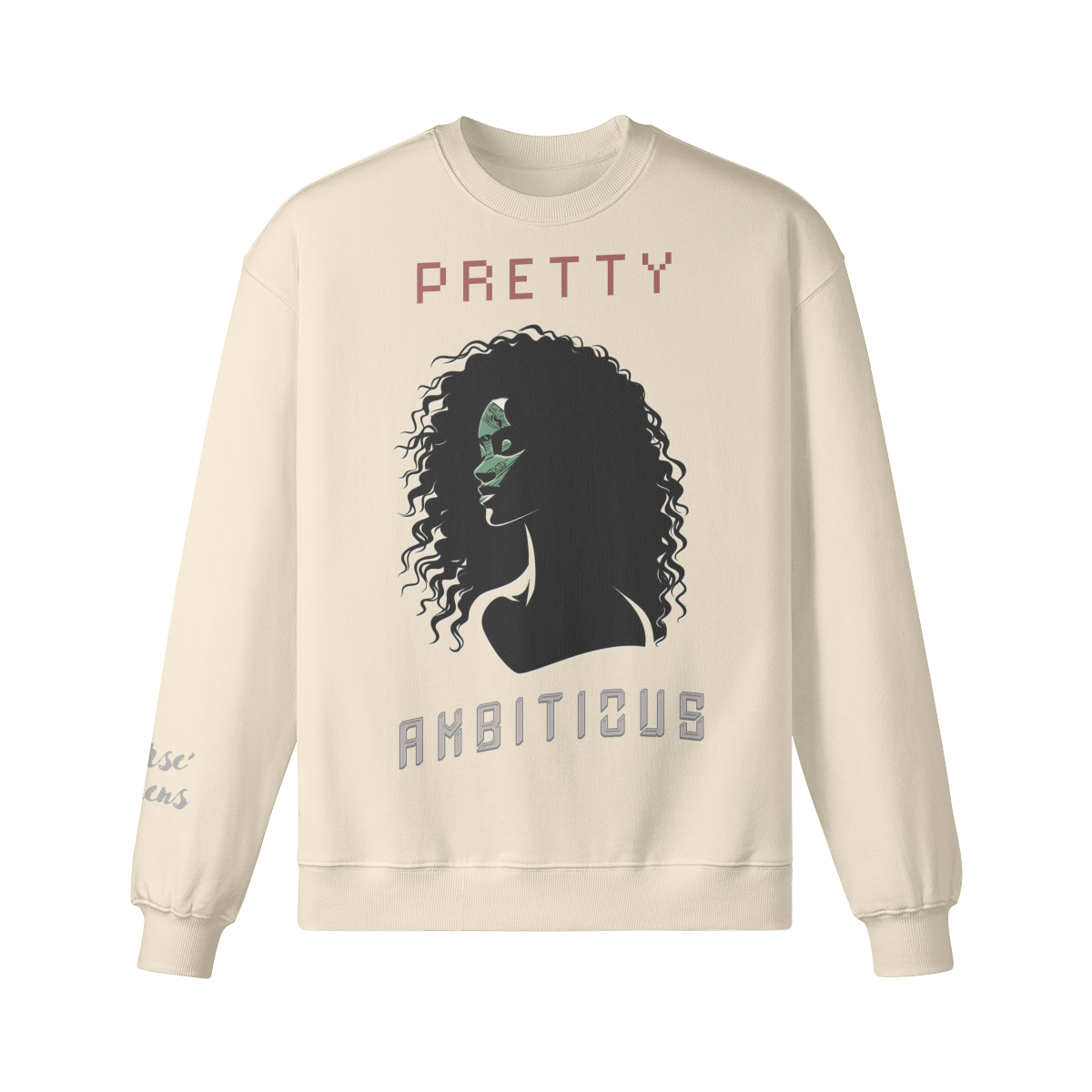 Pretty Ambitious Women's Sweatshirt